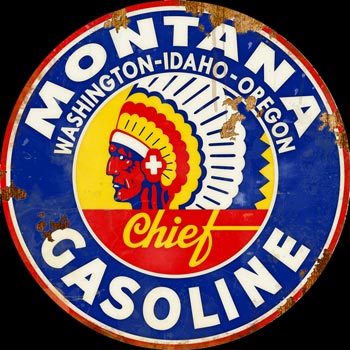 Montana Chief Gasoline Sign