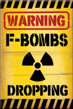 F Bombs Dropping