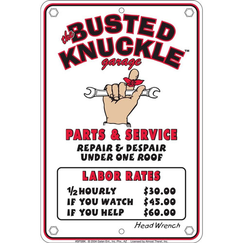 Busted Knuckle Garage Rate Sign