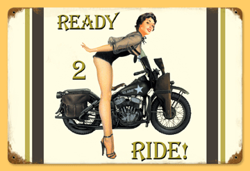 Ready To Ride Pin Up Sign