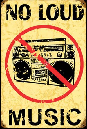 No Loud Music Vintage Sign