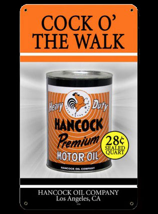 Cock O The Walk Motor Oil Sign