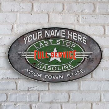 Last Stop Gasoline Oval Personalized Sign