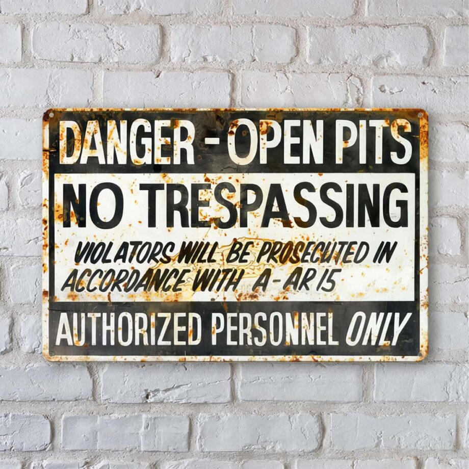 No Trespassing Open Pits AR-15 Sign