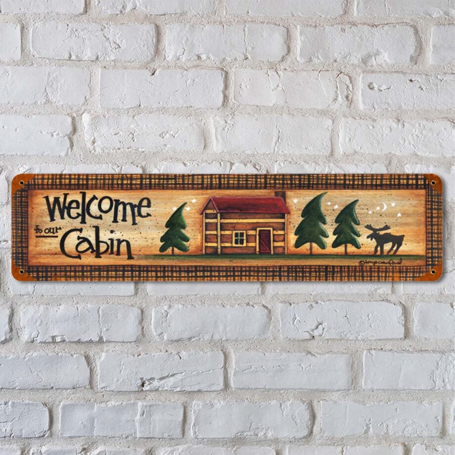 Welcome To Our Cabin Sign