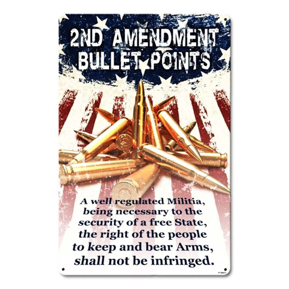 2nd Amendment Bullet Points Sign