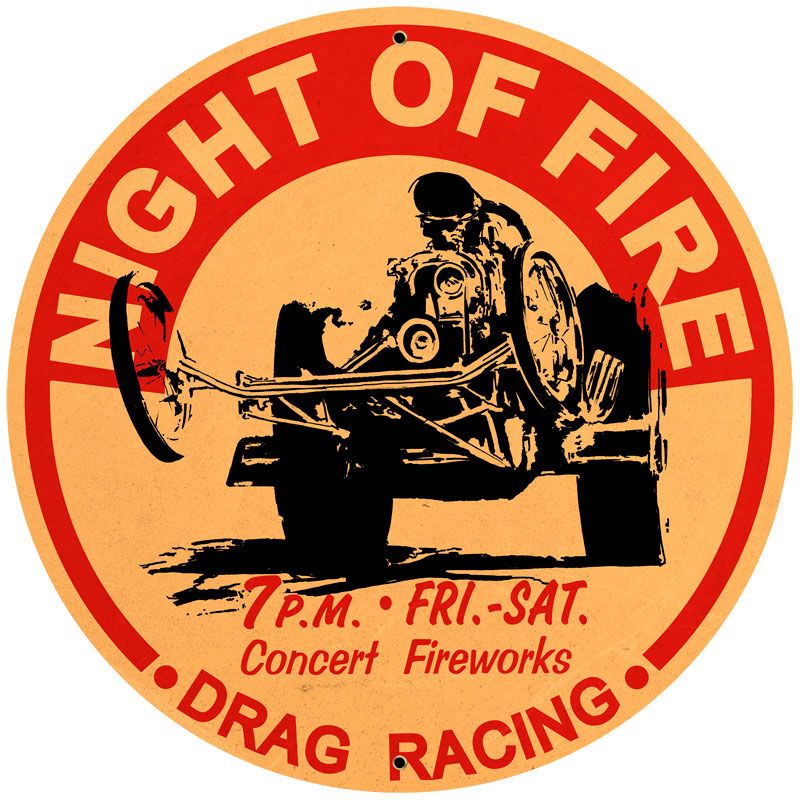 Night of Fire Drag Racing Sign