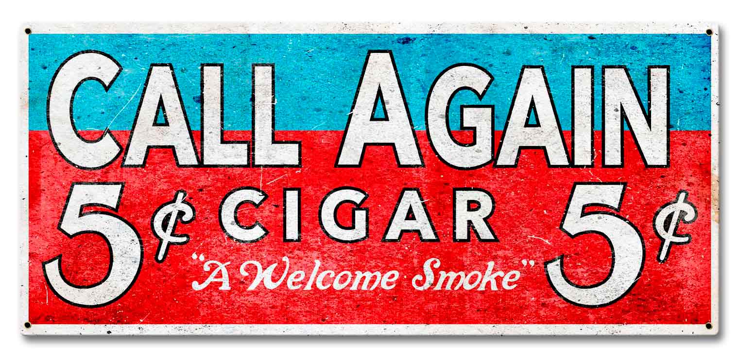 Call Again Cigar Sign