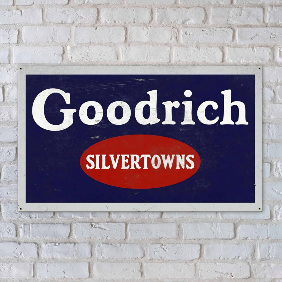 Goodrich Silvertowns Tires Sign