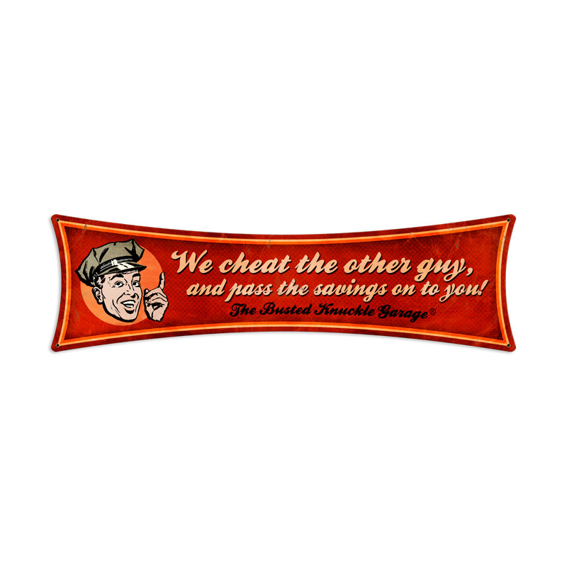 We Cheat The Other Guy Vintage Sign