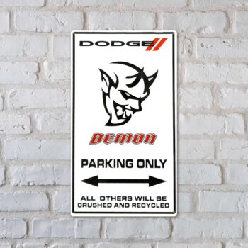 Dodge Demon Parking Only Steel Sign - 20" X 12"