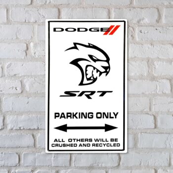 Dodge Hellcat SRT Parking Only