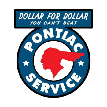 Pontiac Service Slogan Die Cut Sign