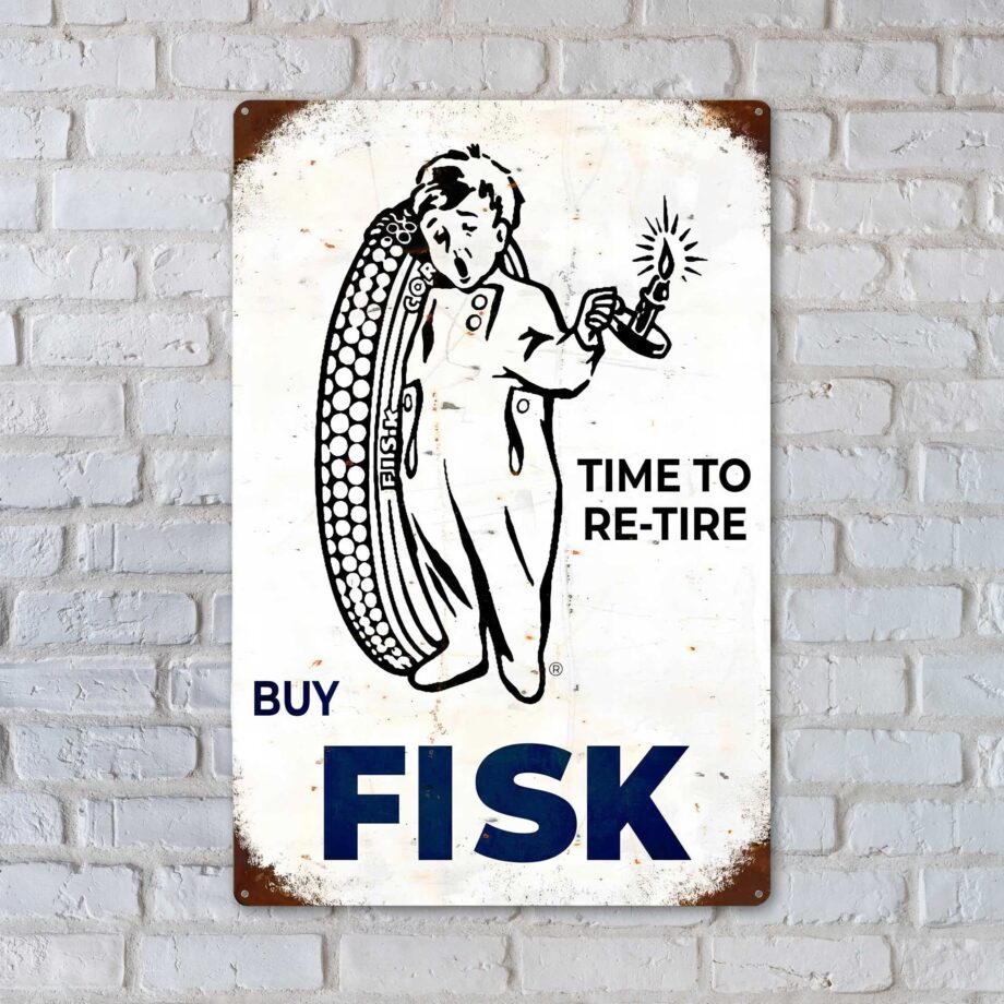 Fisk “Re-Tire Kid” Tire Sign