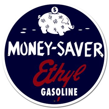 Money Saver Ethyl Gasoline sign